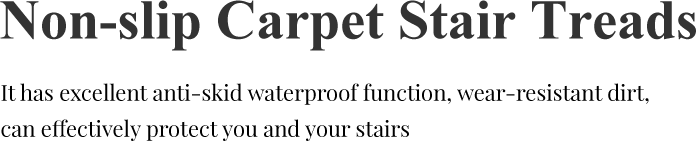 Non-slip Carpet Stair Treads